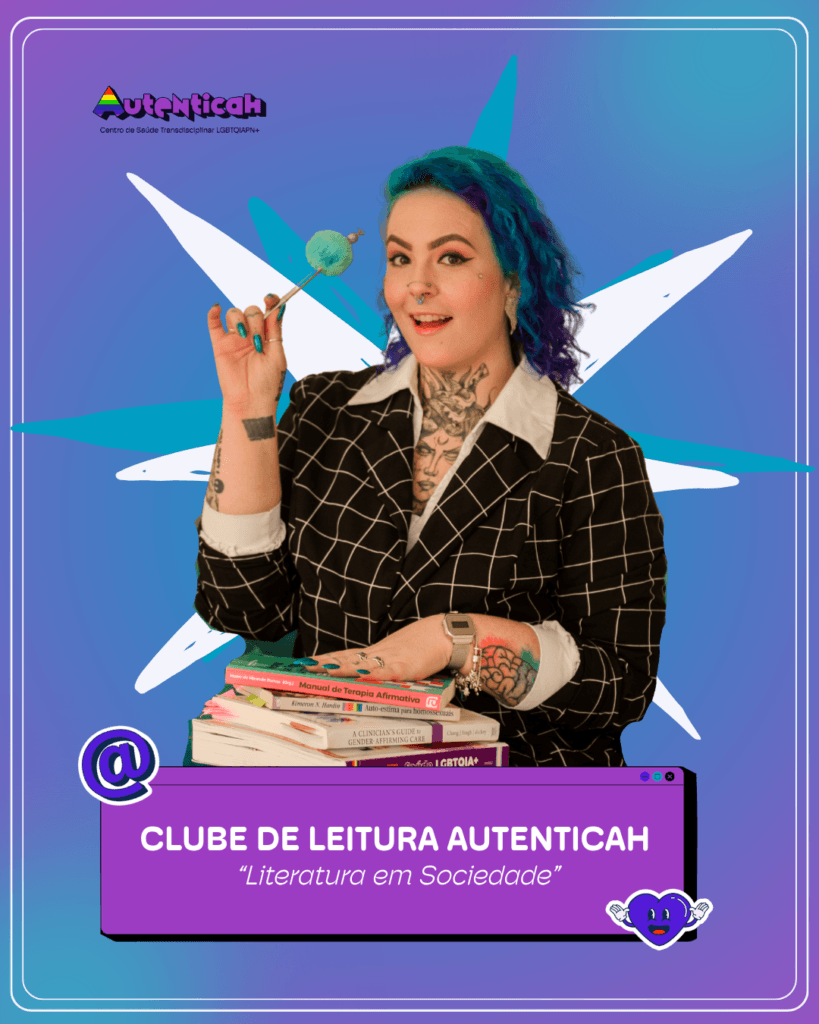 Divulgação do clube de leitura e estudo da Autenticah: Literatura em Sociedade